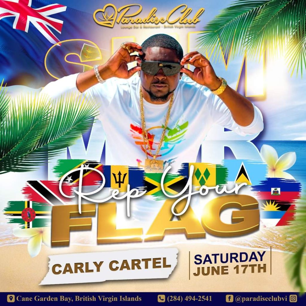 Rep Your Flag with Carly Cartel at Paradise Club Cane Garden Bay