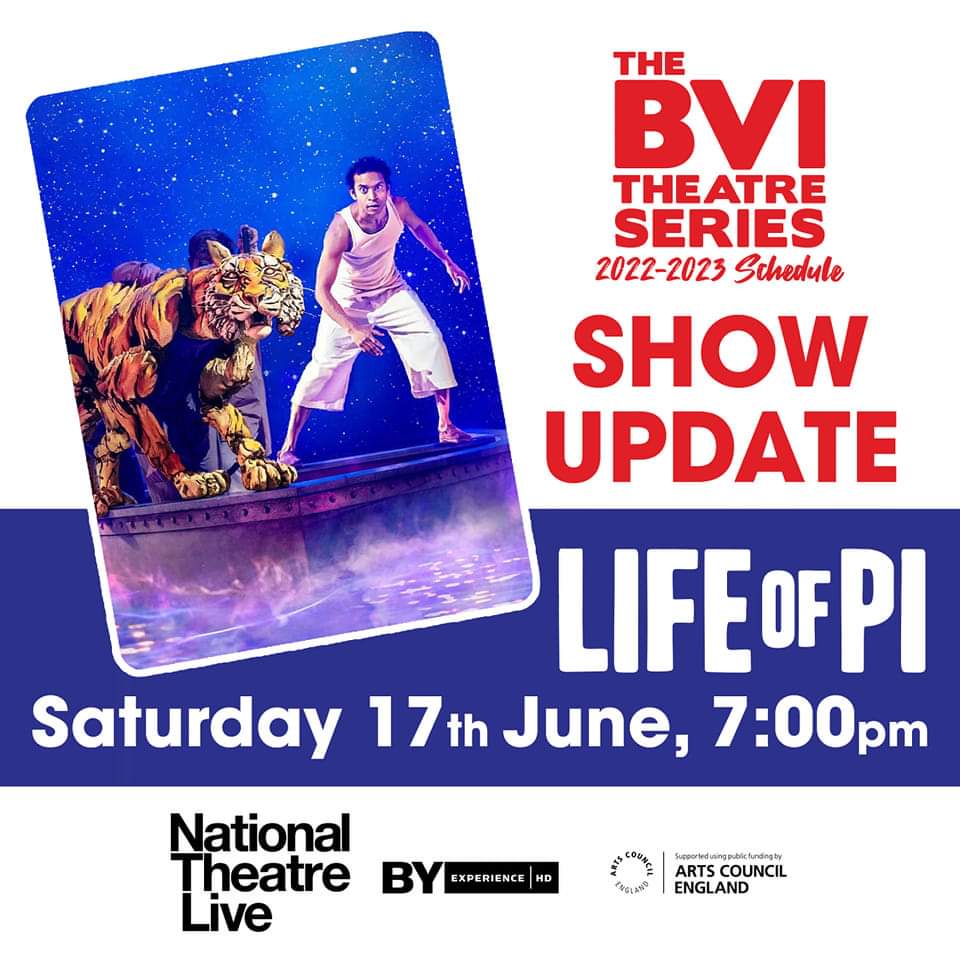 LIFE of PI National Theatre Live The BVI Theatre Series HLSCC Paraquita Bay