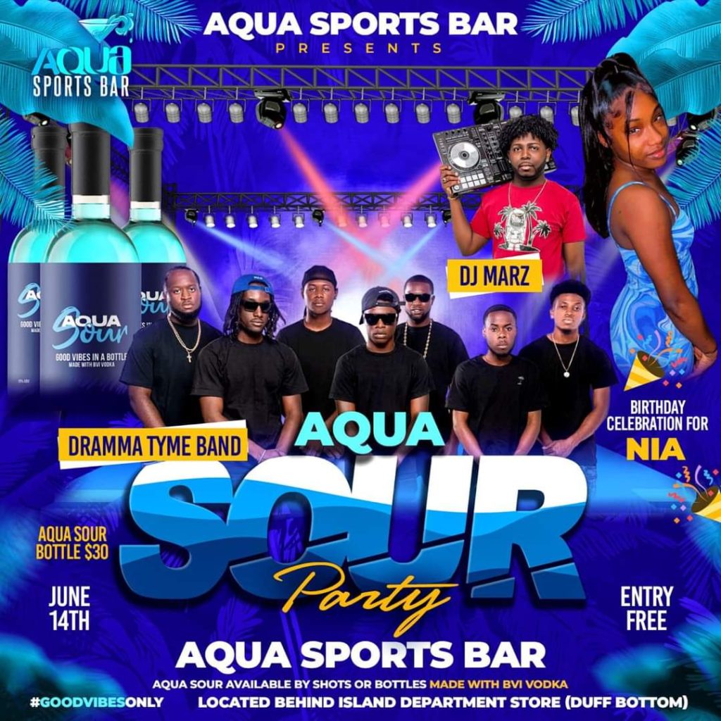 NIA’s Birthday Celebration Aqua Sour Party with Dramma Tyme Band & DJ Marz at Aqua Sports Bar