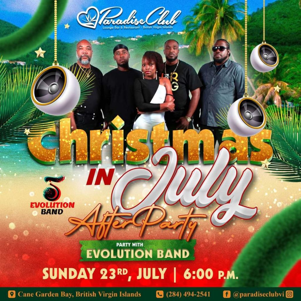 Evolution Band Christmas in July AFTER PARTY at Paradise Club Cane Garden Bay