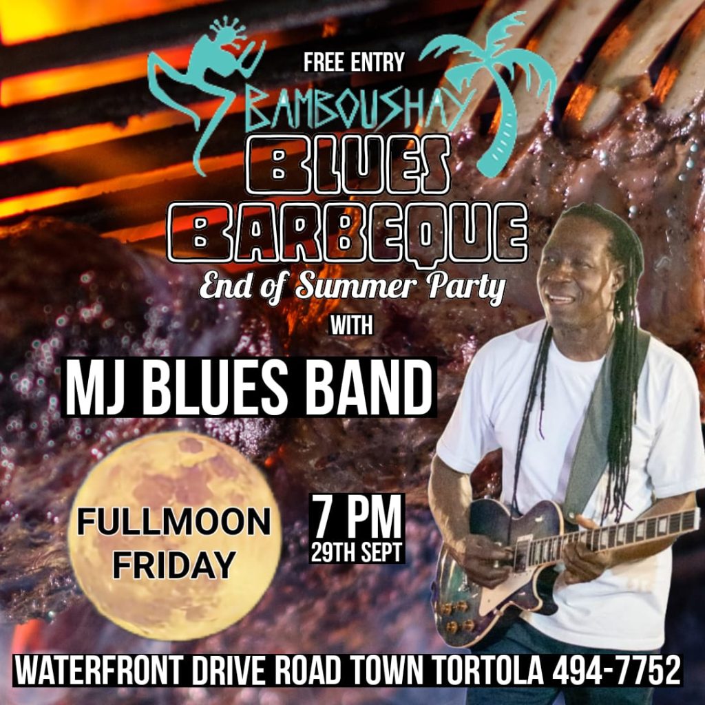 Blues Barbeque End of Summer FullMoon Party with MJ Blues Band Friday at Bamboushay