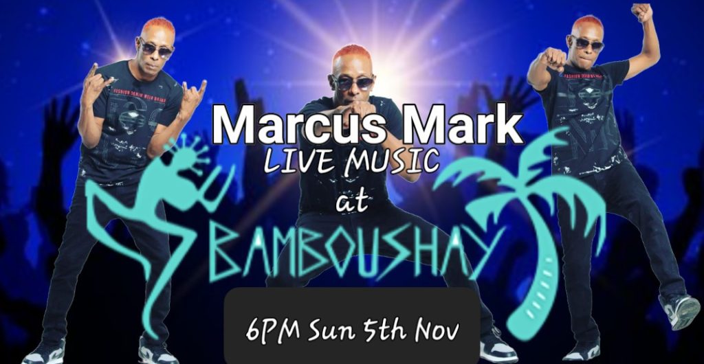 Marcus Mark LIVE MUSIC SUNDAY at BAMBOUSHAY