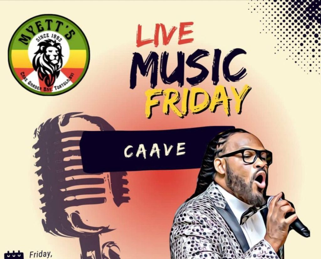 LIVE MUSIC FRIDAY with CAAVE at Myett’s Cane Garden Bay
