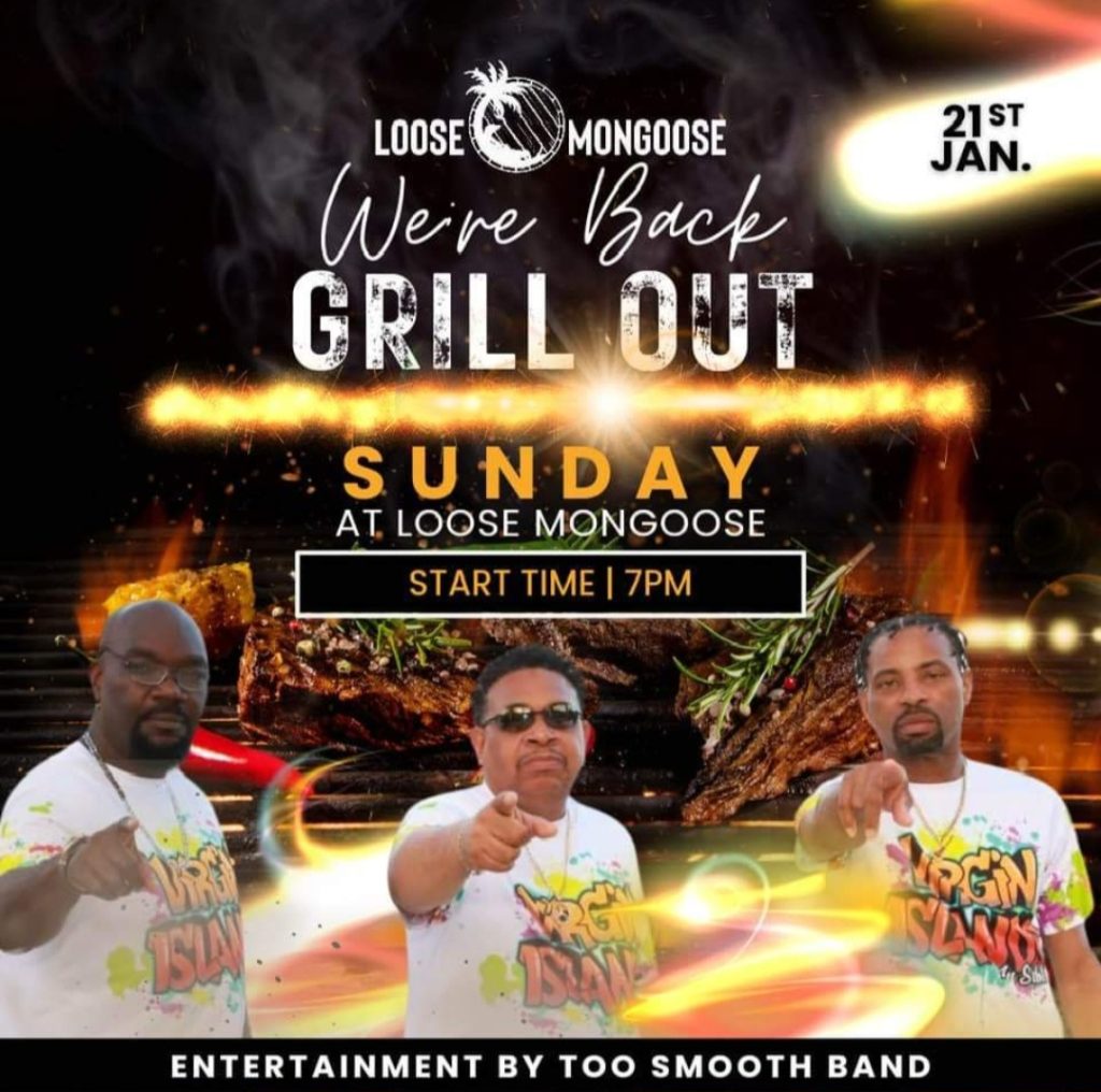 LOOSE MONGOOSE GRILL OUT SUNDAY ENTERTAINMENT BY TOO SMOOTH BAND